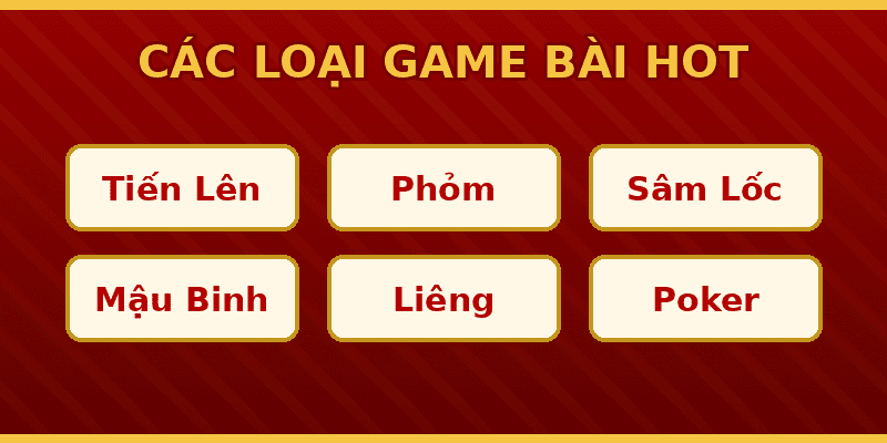 Các loại game bài 69VN Tiến Lên Phỏm Sâm Lốc Mậu Binh